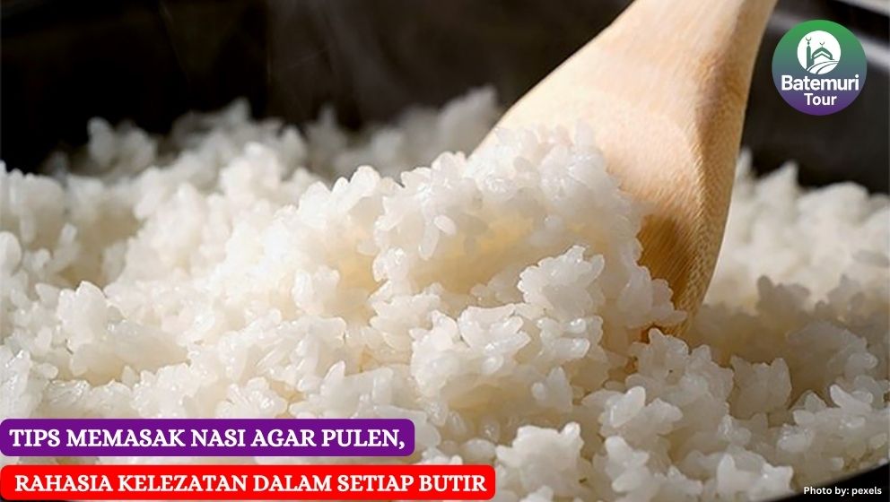 10 Tips Memasak Nasi agar Pulen: Rahasia Kelezatan dalam Setiap Butir